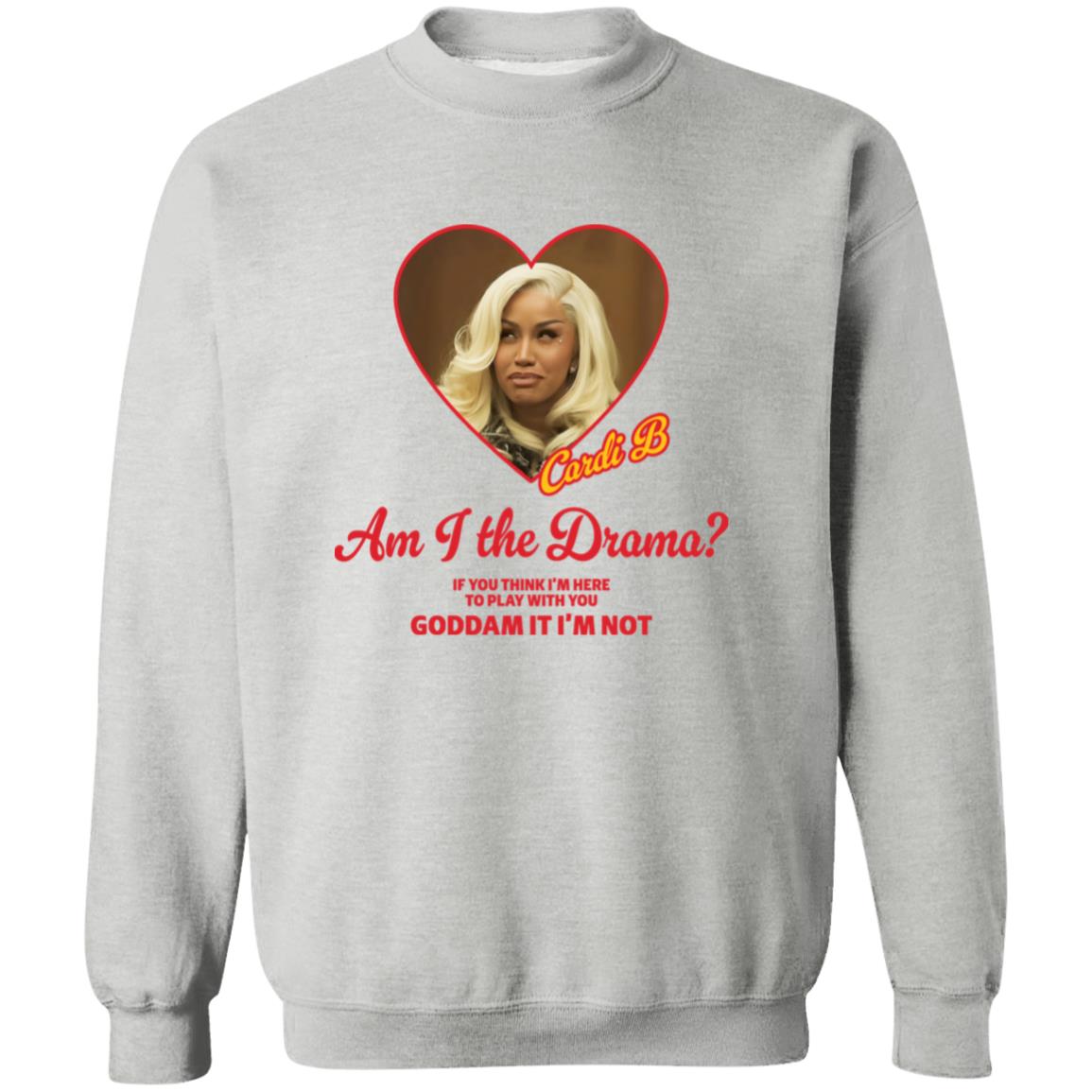Cardi B Am I The Drama If You Think I’m Here To Play With You Goddam It I’m Not
Shirt 5 redirect10122025081033 2