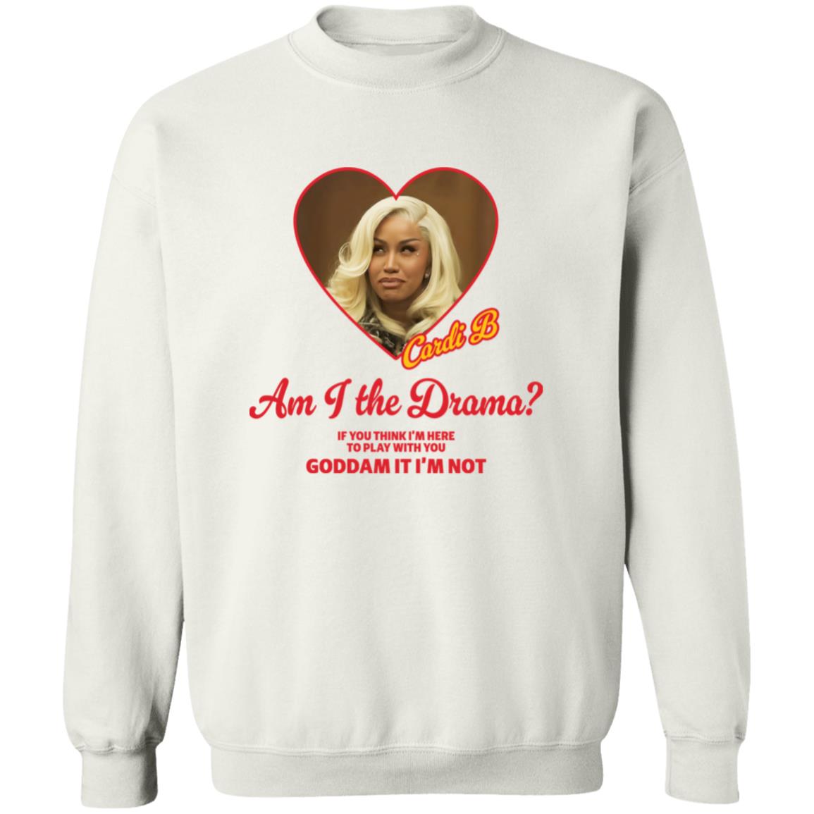 Cardi B Am I The Drama If You Think I’m Here To Play With You Goddam It I’m Not
Shirt 6 redirect10122025081033 3