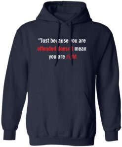 Charlie Kirk Just Because You Are Offended Doesn’t Mean you Are Right Sweatshirt 10 redirect10122025231045 1