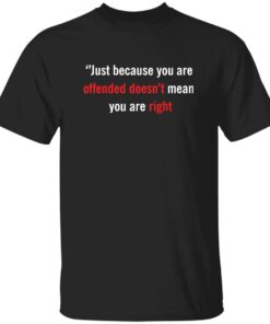 Charlie Kirk Just Because You Are Offended Doesn’t Mean you Are Right Sweatshirt 13 redirect10122025231046 3
