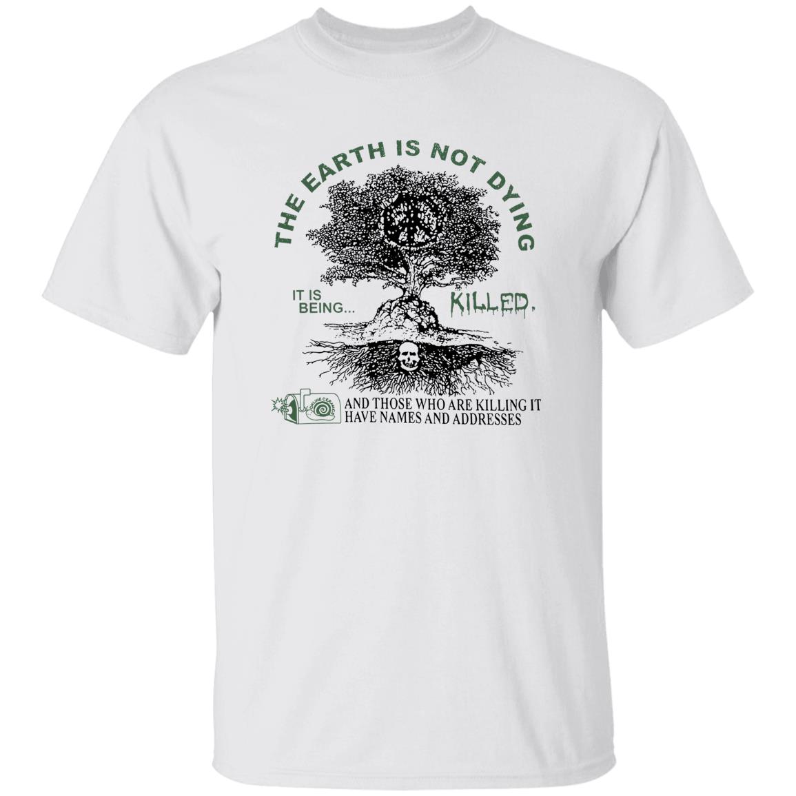 Deathincense The Earth Is Not Dying It Is Being Killed Shirt 3 Deathincense The Earth Is Not Dying It Is Being Killed Shirt