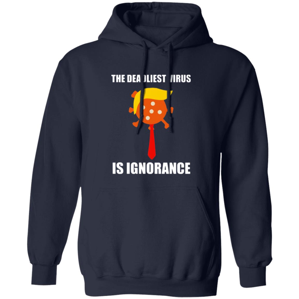 The Deadliest Virus Is Ignorangce Shirt 4 redirect10142025051013