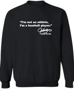 John Kruk I’m Not An Athlete I’m a Baseball Player Shirt 11 redirect10142025211010 2