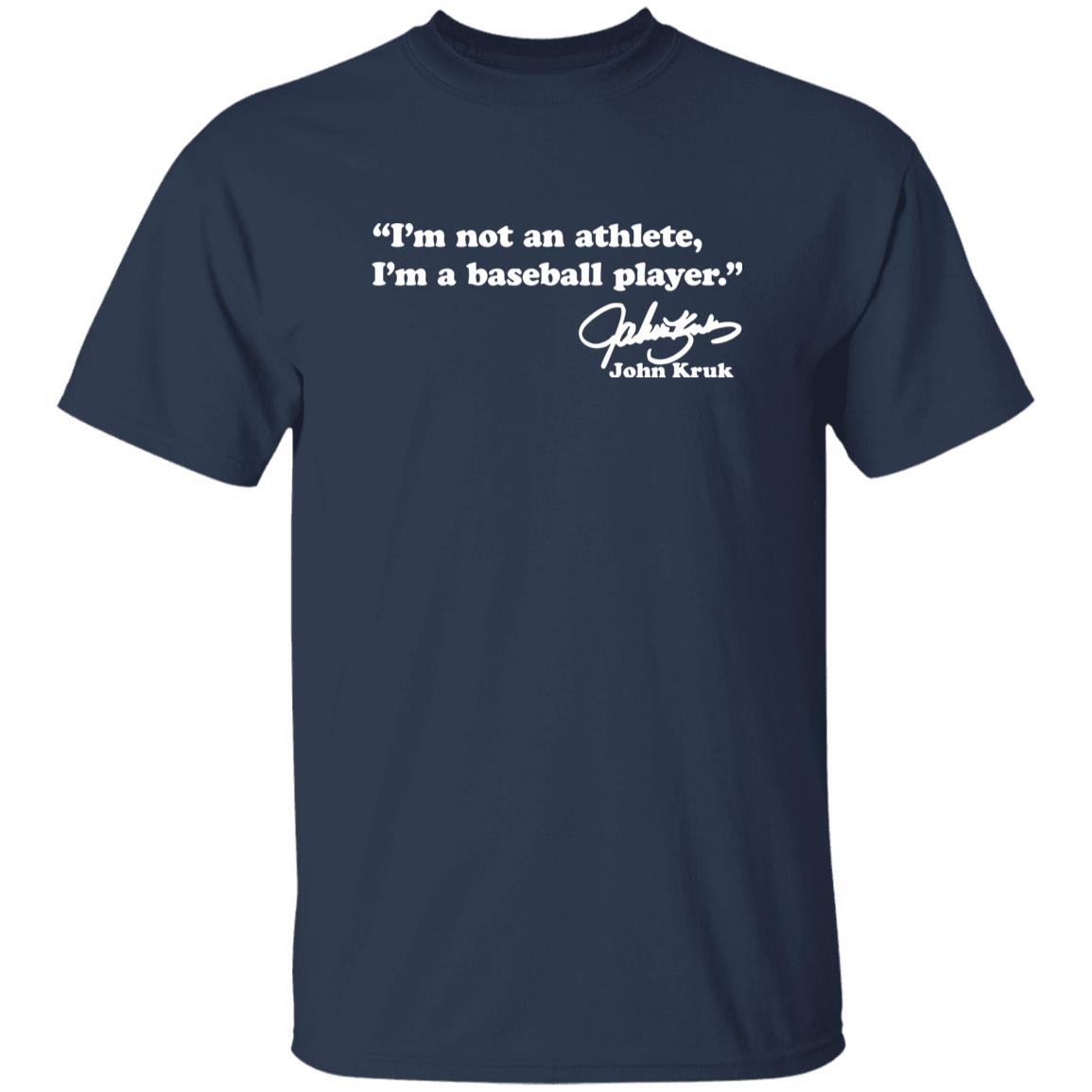 John Kruk I’m Not An Athlete I’m a Baseball Player Shirt 7 redirect10142025211011 1