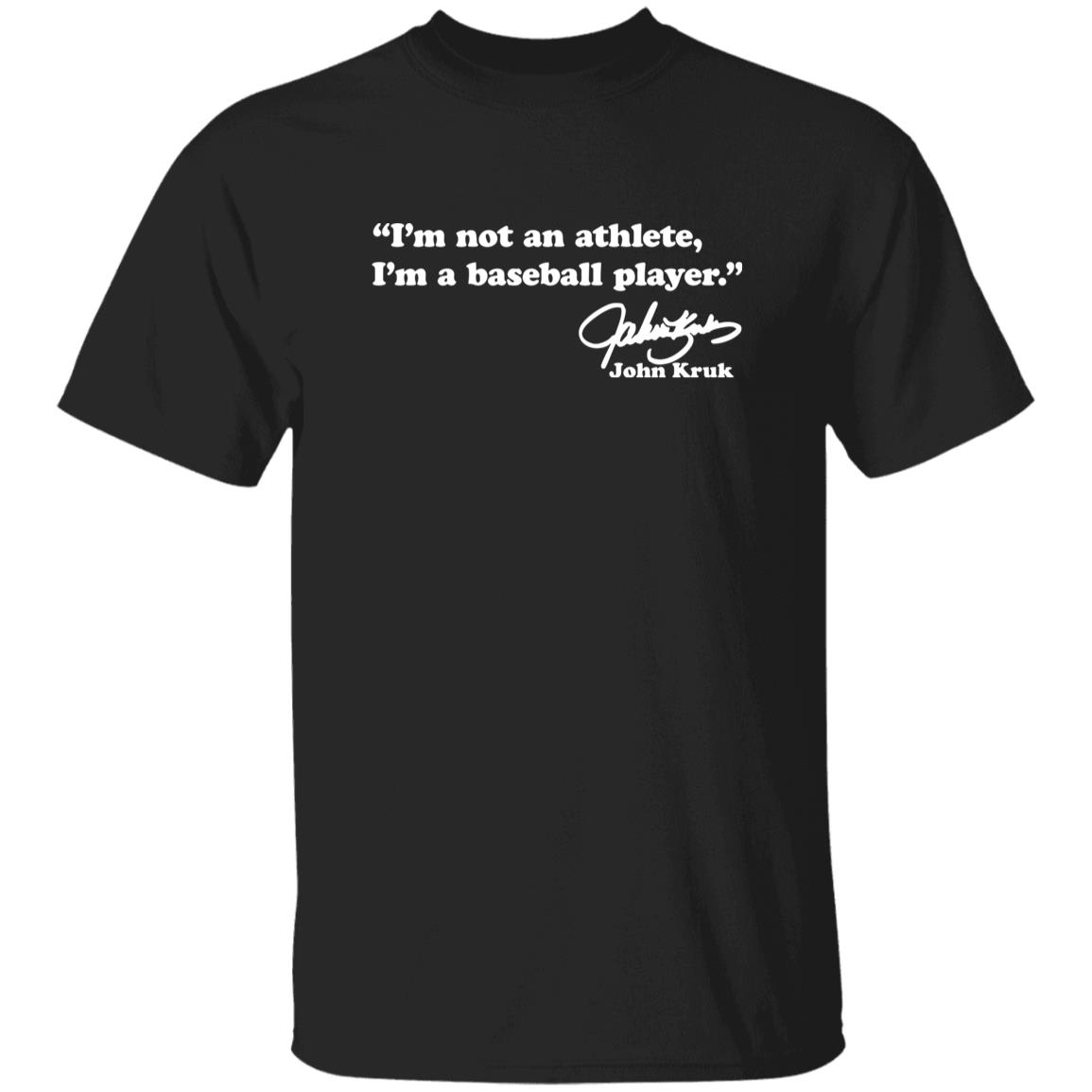 John Kruk I’m Not An Athlete I’m a Baseball Player Shirt 3 John Kruk I’m Not An Athlete I’m a Baseball Player Shirt