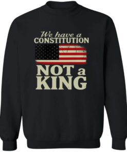 We Have A Constitution Not A King America Shirt 11 redirect10142025221020 1