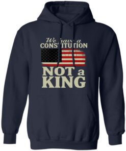 We Have A Constitution Not A King America Shirt 10 redirect10142025221020