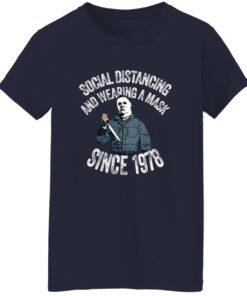 Michael Myers Social Distancing And Wearing A Mask Since 1978 T-Shirt 14 redirect10152025051040