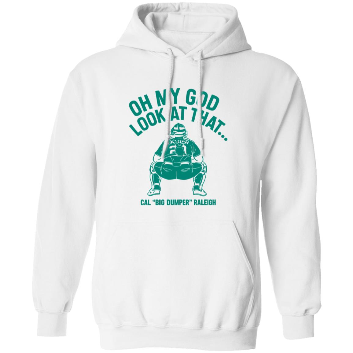 Cal Raleigh Oh My God Look At That Big Dumper Shirt 4 redirect10162025001033