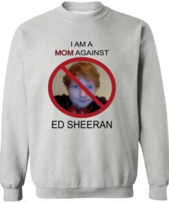I Am A Mom Against Ed Sheeran Shirt 11 redirect10162025001035 2