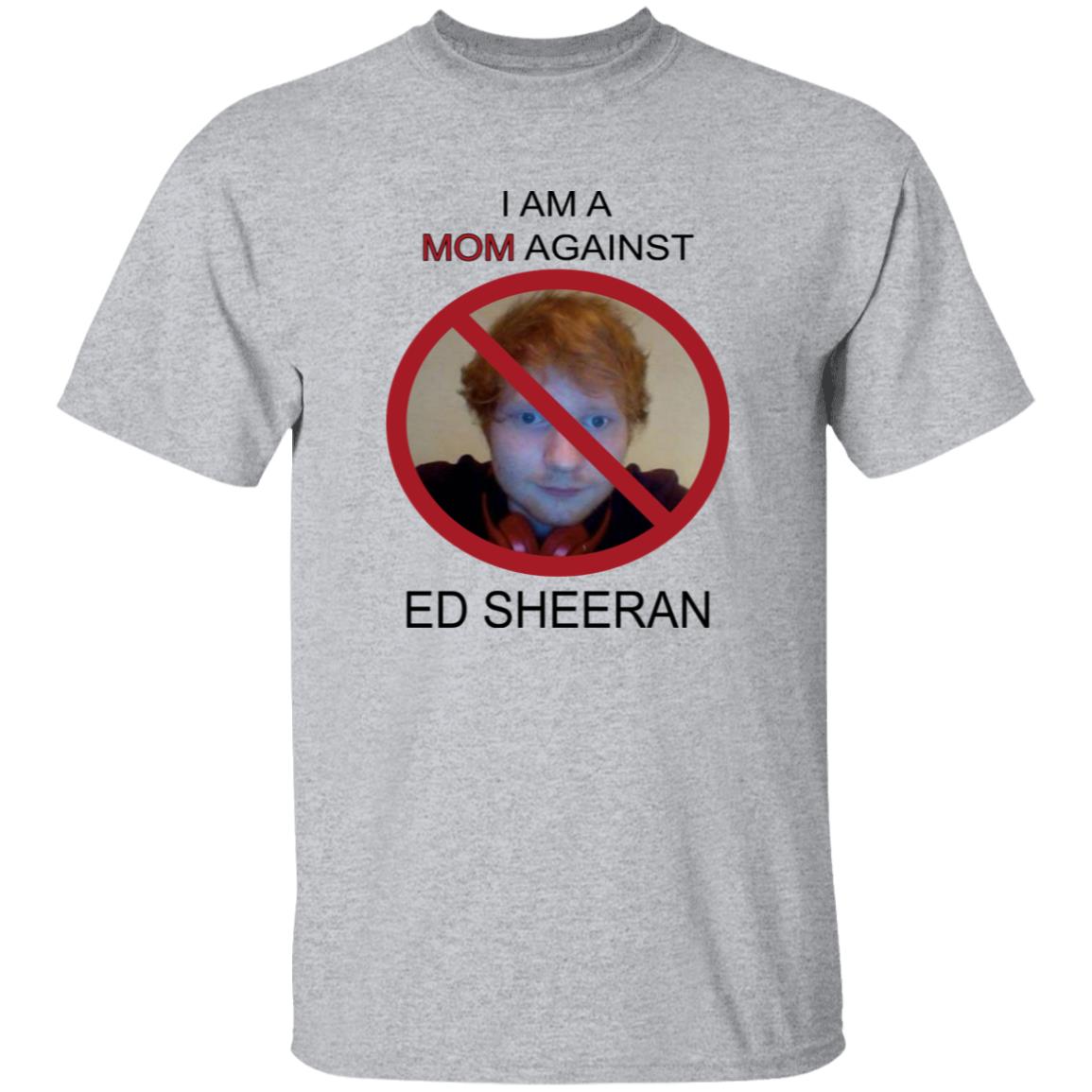 I Am A Mom Against Ed Sheeran Shirt 7 redirect10162025001036 1