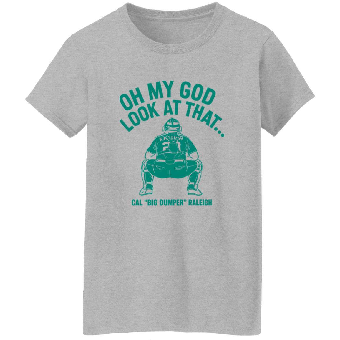 Cal Raleigh Oh My God Look At That Big Dumper Shirt 9 redirect10162025001036