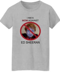 I Am A Mom Against Ed Sheeran Shirt 15 redirect10162025001037