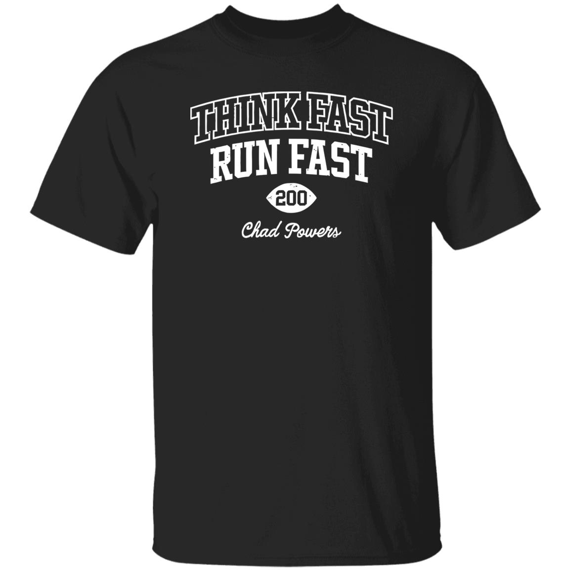 Think fast run fast chad powers shirt 3 Think fast run fast chad powers shirt