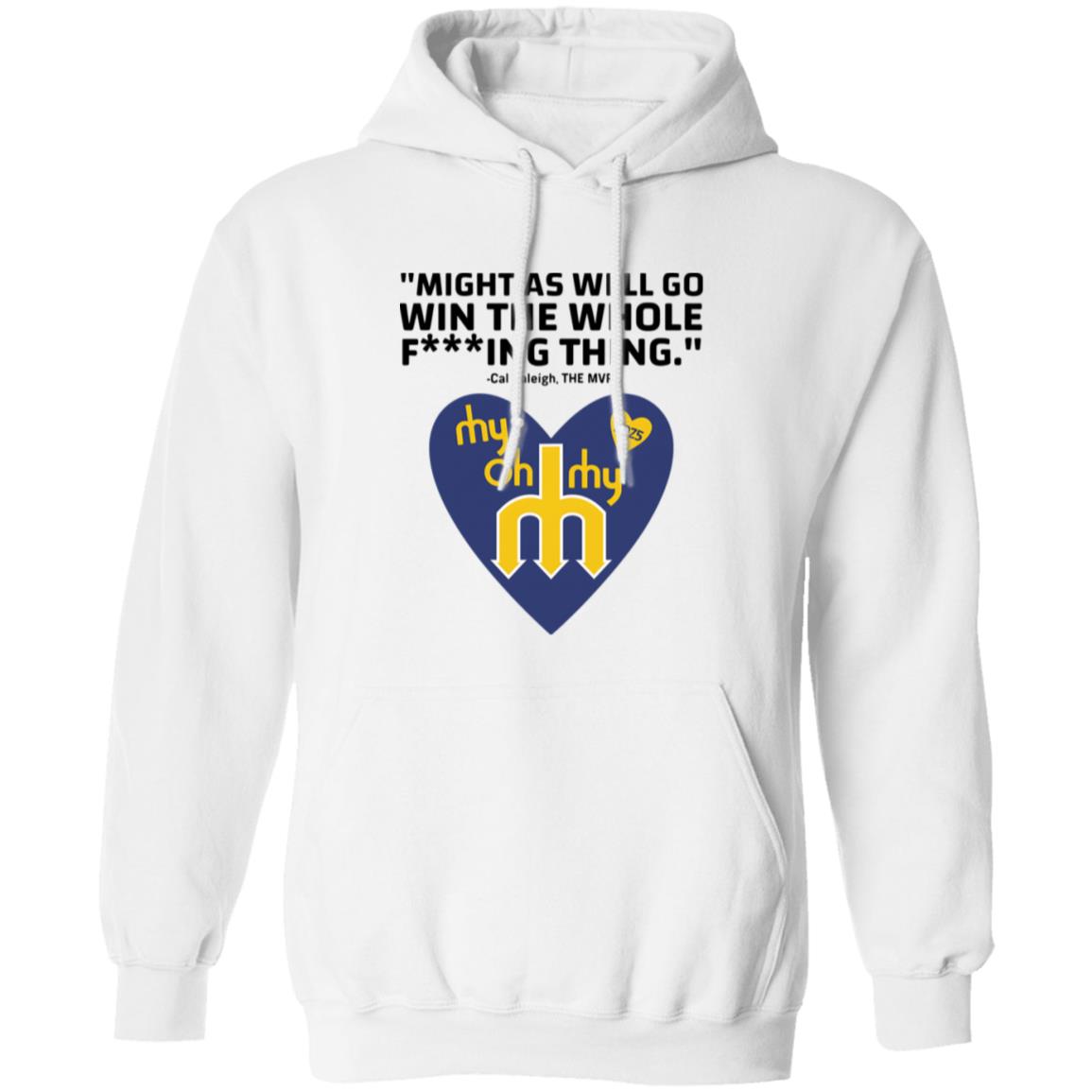 Might As Well Go Win The Whole Fing Thing Cal Raleigh Shirt 4 redirect10172025041032