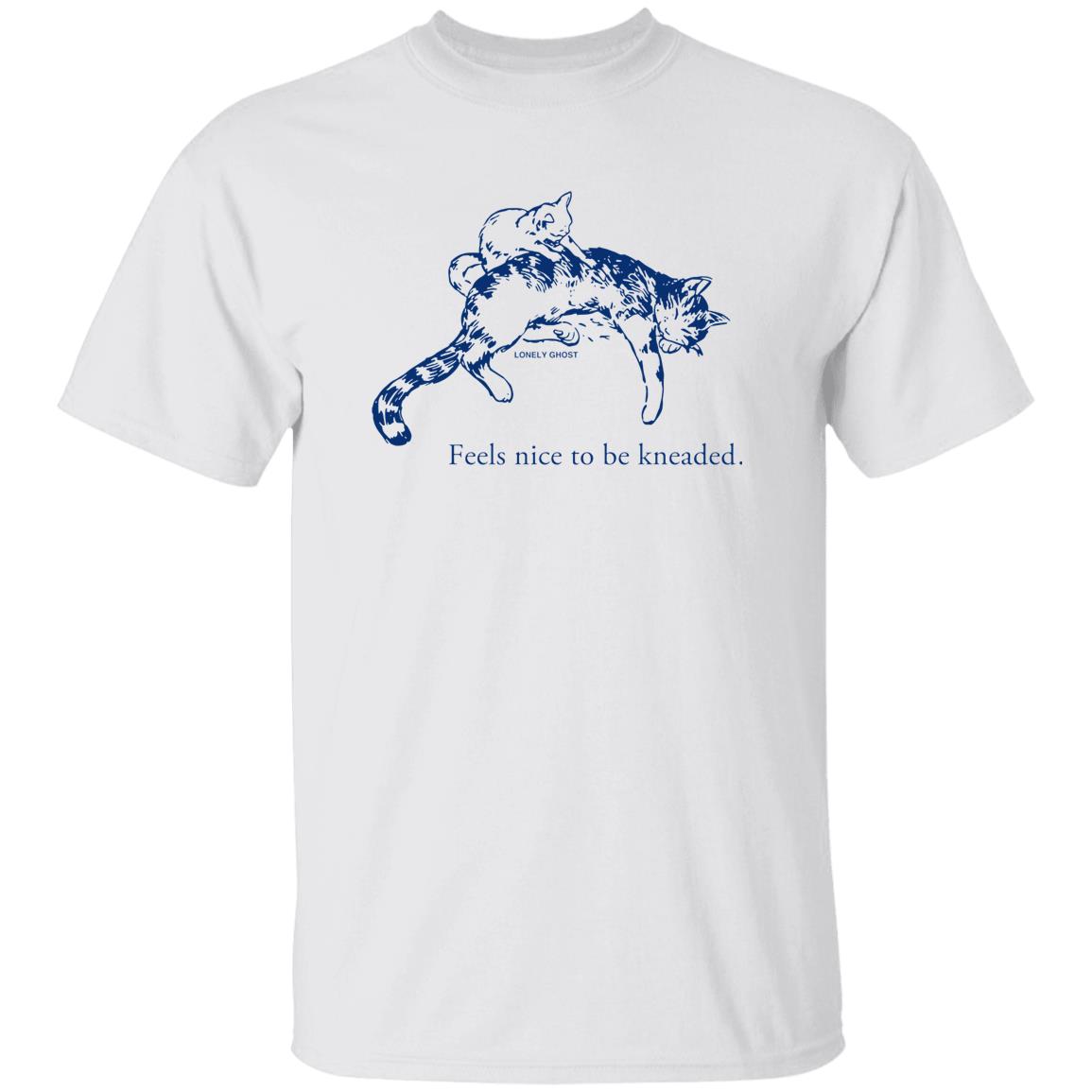 Feels Nice To Be Kneaded Shirt 3 Feels Nice To Be Kneaded Shirt