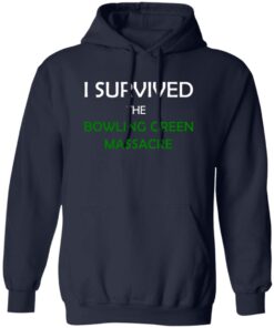 I Survived the Bowling Green Massacre Shirt 10 redirect10192025061043