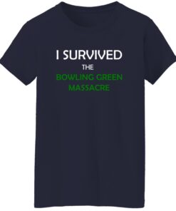 I Survived the Bowling Green Massacre Shirt 15 redirect10192025061045 1