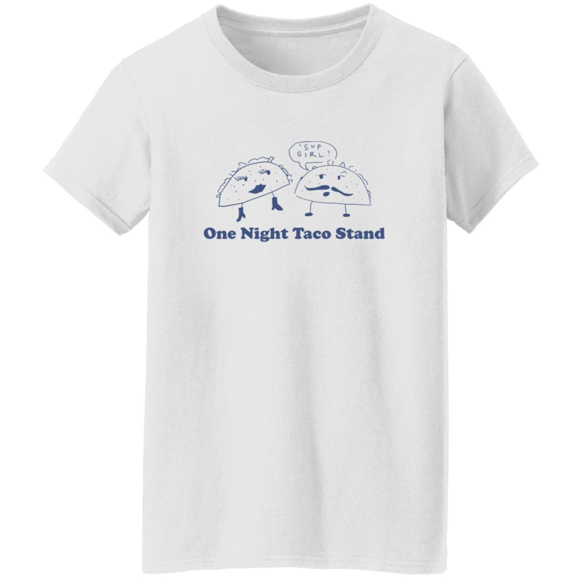 One Night Taco Stand Shirt 8 redirect10192025071011 1