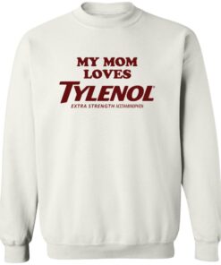 My Mom Loves Tylenol Shirt 12 redirect10192025071038 1