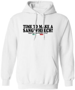 Time To Make A Sangwheech Giovanni Paolo Ny Shirt 10 redirect10202025021030