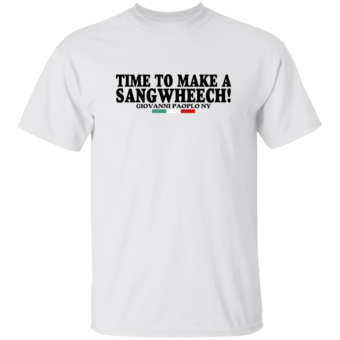 Time To Make A Sangwheech Giovanni Paolo Ny Shirt 3 Time To Make A Sangwheech Giovanni Paolo Ny Shirt