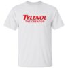 Tylenol The Creator Autism Shirt