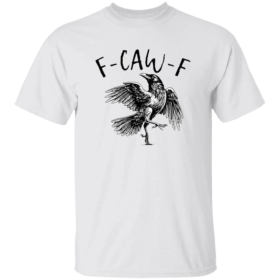 F Caw F T-Shirt 3 F Caw F T-Shirt