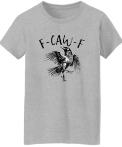 F Caw F T-Shirt 15 redirect10212025001024 2