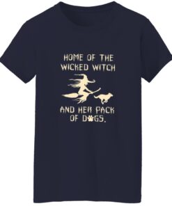 Home Of The Wicked Witch And Her Pack Of Dogs Printed T-Shirt 14 redirect10212025031051
