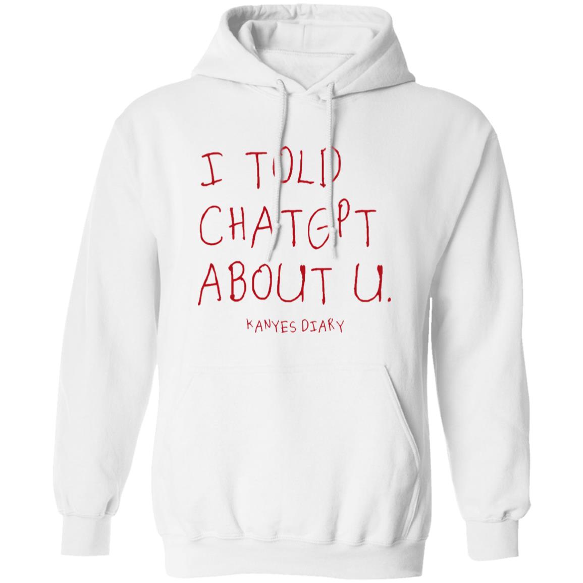 I Told ChatGPT About U Shirt 4 redirect10212025051003 1