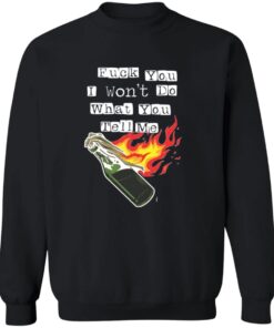 F*ck You I Won’t Do What You Tell Me Shirt 11 redirect10212025061033 1