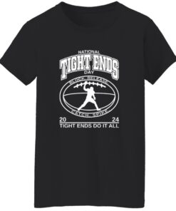 National Tight Ends Day 2024 Tight Ends Do It All Shirt 15 redirect10222025001012 1