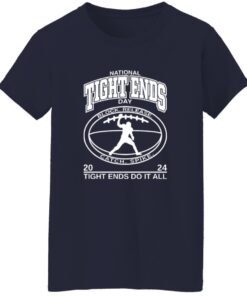 National Tight Ends Day 2024 Tight Ends Do It All Shirt 14 redirect10222025001012