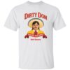 Dirty Dom Tapatio Shirt