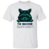 The Maccoon You Wouldn’t Survive A Quarter In Ypsilanti Shirt