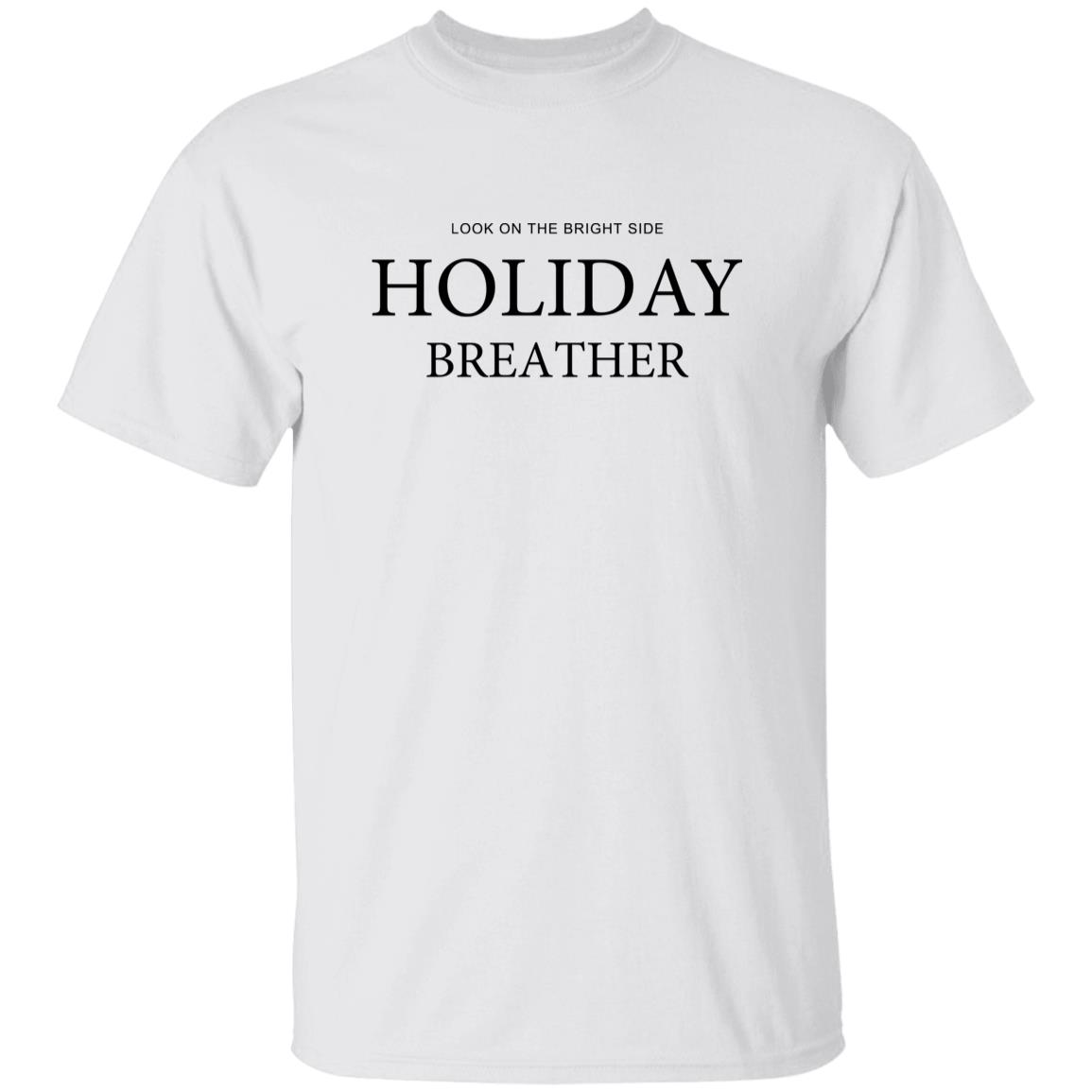 Look On The Bright Side Holiday Breather Shirt 3 Look On The Bright Side Holiday Breather Shirt