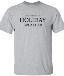 Look On The Bright Side Holiday Breather Shirt 13 redirect10242025051028 2