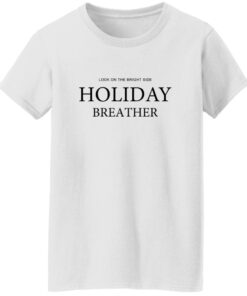 Look On The Bright Side Holiday Breather Shirt 14 redirect10242025051028 3