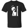 Handsome Podcast Tig Mustache Shirt